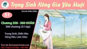 [HV] Trọng Sinh Nông Gia Yêu Muội